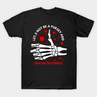 Let's Not Be A Pursey And Social Distance T-Shirt